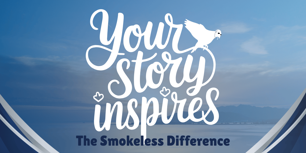Share your Smokeless story
